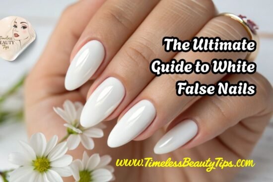 The Ultimate Guide to White False Nails