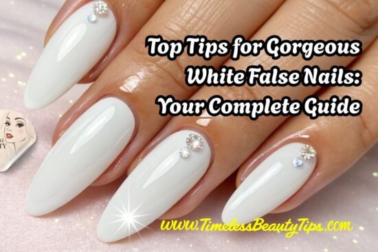 Top Tips for Gorgeous White False Nails